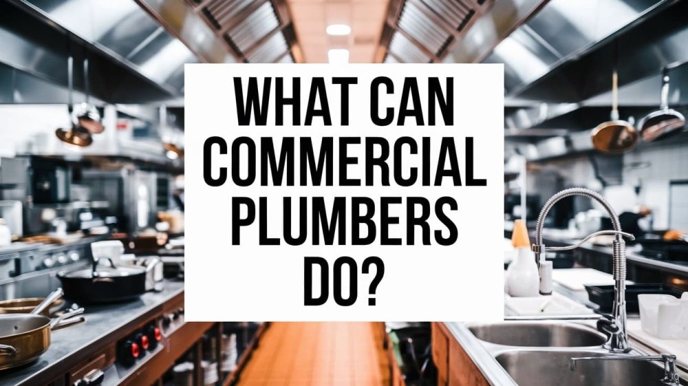 what can commercial plumbers do